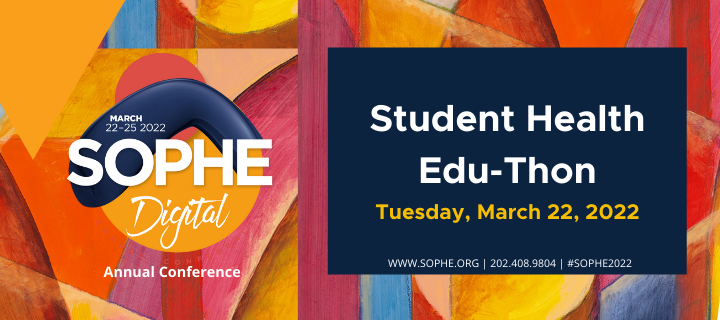 SOPHE's 2022 Student Health Edu-Thon